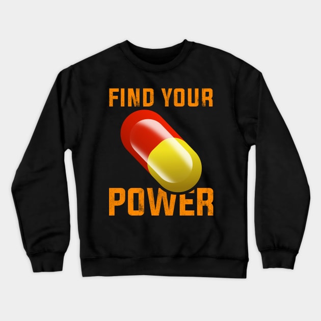 Find your POWER PILL Crewneck Sweatshirt by G! Zone